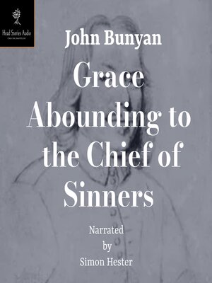 cover image of Grace Abounding to the Chief of Sinners